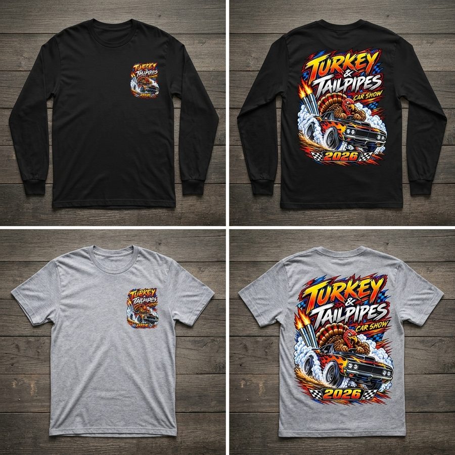 Official Turkey and Tailpipes 2026 show shirts: black long sleeve and grey short sleeve, small chest print on the front and full artwork on the back
